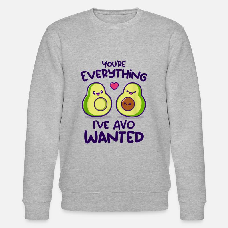 You're Everything I've AVO Wanted - Sweat bio CHANGER Stanley/Stella Unisexe - gris chiné