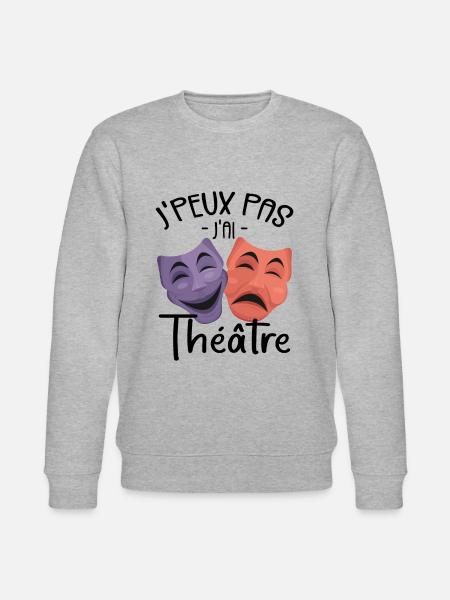 Je Peux Pas J'ai Théâtre - Théâtre - Sweat bio CHANGER Stanley/Stella Unisexe - gris chiné