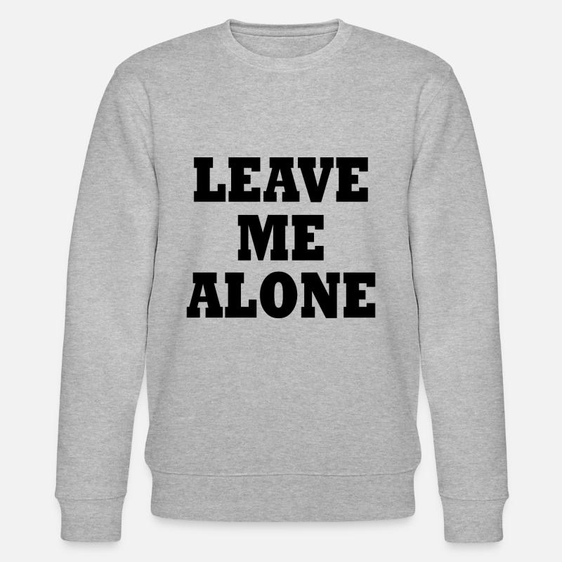 Leave me alone - Stanley/Stella Unisex Bio-Sweatshirt CHANGER  - Grau meliert