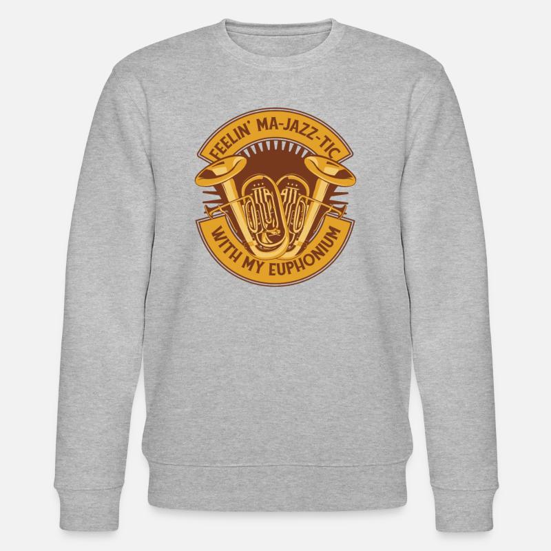 Feeling Ma-Jazz-Tic Instrument Euphonist Player - Stanley/Stella CHANGER Unisex Organic Sweatshirt - heather grey