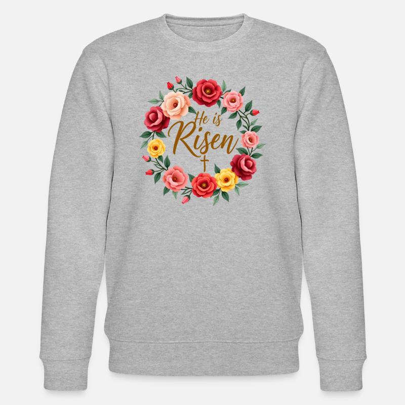 Happy Easter Flower Wreath He Is Risen Jesus - Stanley/Stella CHANGER Unisex Organic Sweatshirt - heather grey