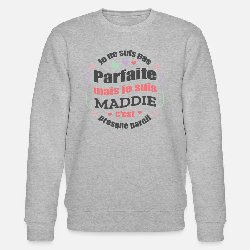 MADDIE PARFAITE - PRENOM MADDIE - Sweat bio CHANGER Stanley/Stella Unisexe - gris chiné