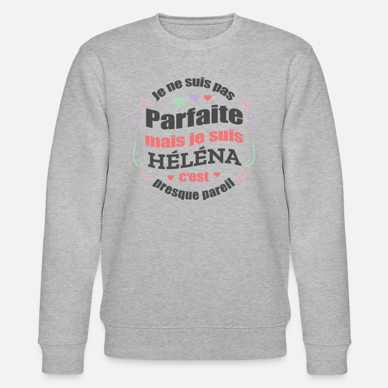 HÉLÉNA PARFAITE - PRENOM HÉLÉNA - Sweat bio CHANGER Stanley/Stella Unisexe - gris chiné
