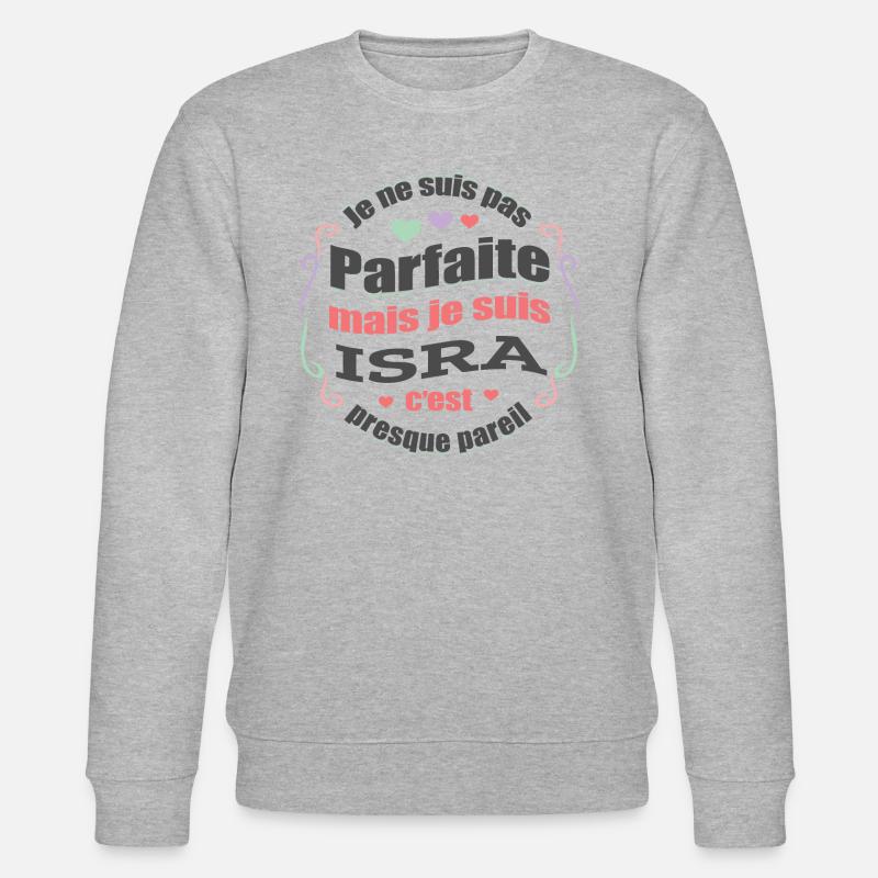 ISRA PARFAITE - PRENOM ISRA - Sweat bio CHANGER Stanley/Stella Unisexe - gris chiné