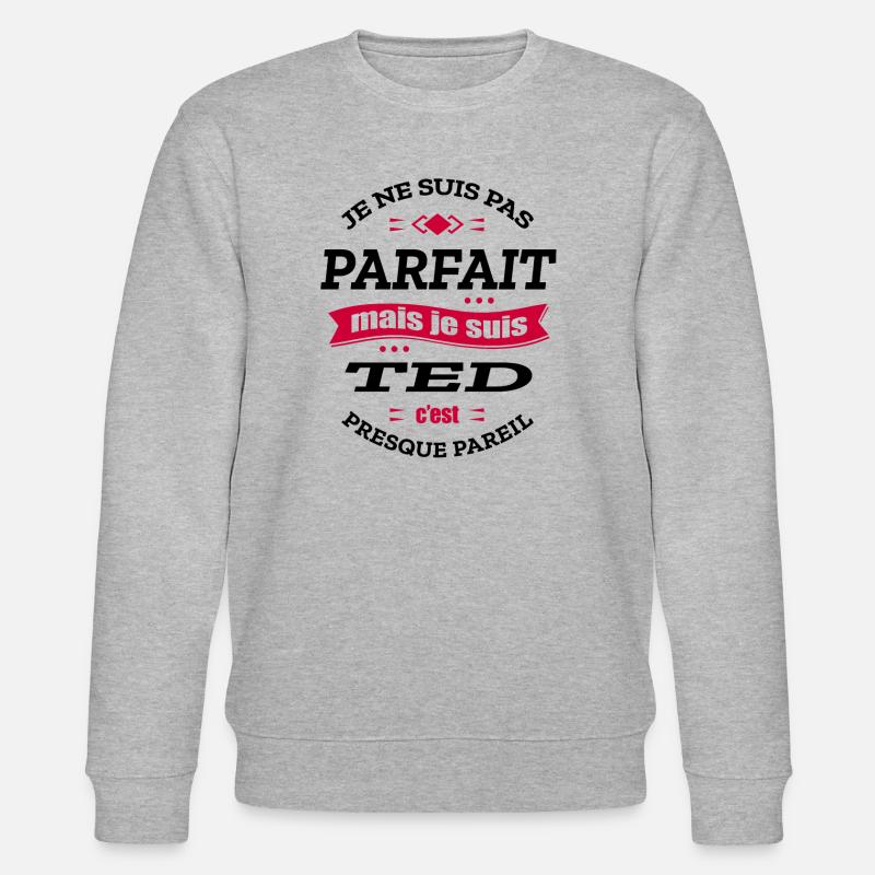 TED PARFAIT - PRENOM TED - Sweat bio CHANGER Stanley/Stella Unisexe - gris chiné