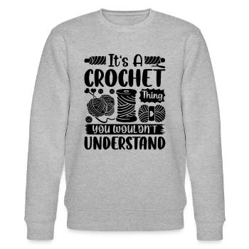 It's A Crochet Thing You Wouldnt Understand - Croc - Stanley/Stella Unisex Bio-Sweatshirt CHANGER  - Grau meliert - Vorne - Nik (191cm) & Marisol (170cm)