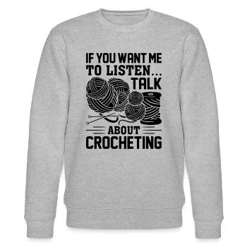 Crochet - If you want me to listen Talk about croc - Stanley/Stella Unisex Bio-Sweatshirt CHANGER  - Grau meliert - Vorne - Nik (191cm) & Marisol (170cm)
