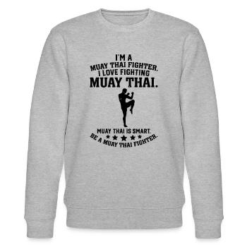I'm a Muay Thai Fighter I love fighting Muay Thai - Stanley/Stella CHANGER Unisex Organic Sweatshirt - heather grey - Front - Nik (191cm) & Marisol (170cm)