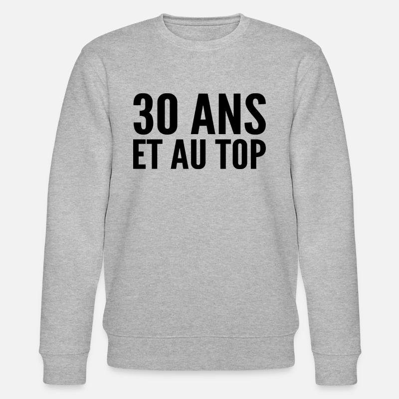 30 ans et au top - Sweat bio CHANGER Stanley/Stella Unisexe - gris chiné