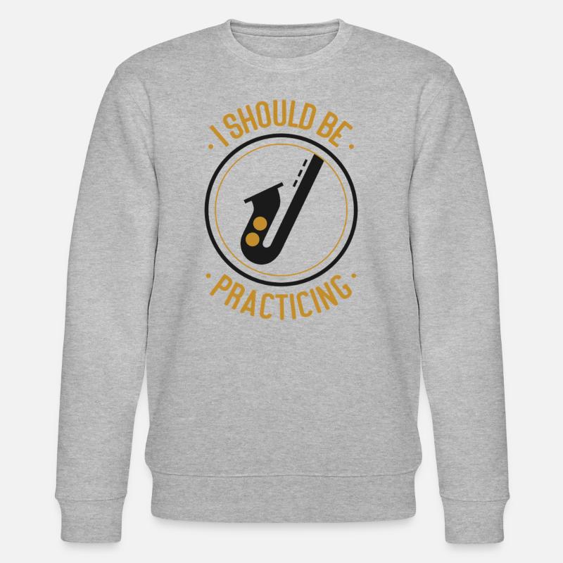 Saxophones I Should Be Practicing - Stanley/Stella CHANGER Unisex Organic Sweatshirt - heather grey