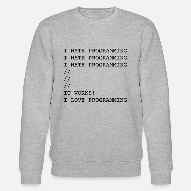 Je déteste la programmation - Sweat bio CHANGER Stanley/Stella Unisexe - gris chiné