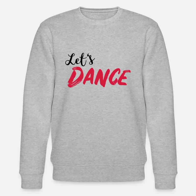 Let's DANCE - Dansons - Sweat bio CHANGER Stanley/Stella Unisexe - gris chiné