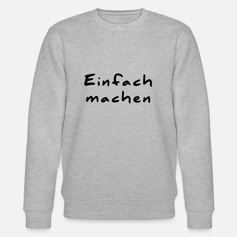Make it easy - Stanley/Stella CHANGER Unisex Organic Sweatshirt - heather grey