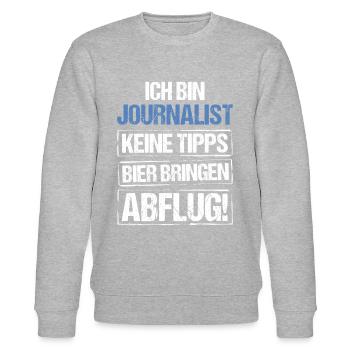 Ich bin Journalist - Bier bringen und Abflug - Stanley/Stella Unisex Bio-Sweatshirt CHANGER  - Grau meliert - Vorne - Nik (191cm) & Marisol (170cm)