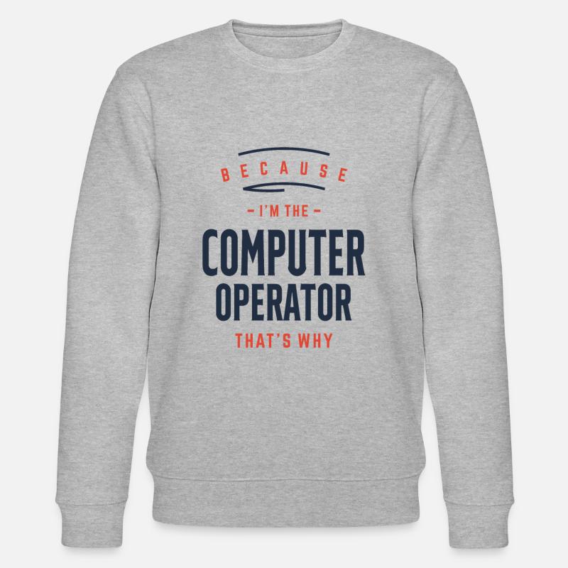 Computer Operator Job Occupation - Stanley/Stella CHANGER Unisex Organic Sweatshirt - heather grey