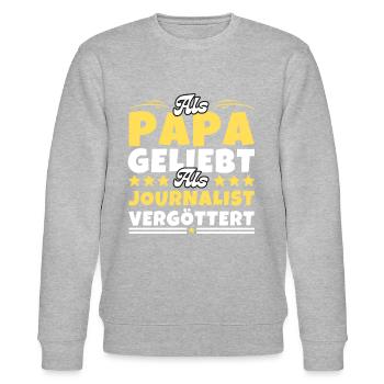 Als Papa geliebt, als Journalist vergöttert - Stanley/Stella Unisex Bio-Sweatshirt CHANGER  - Grau meliert - Vorne - Nik (191cm) & Marisol (170cm)