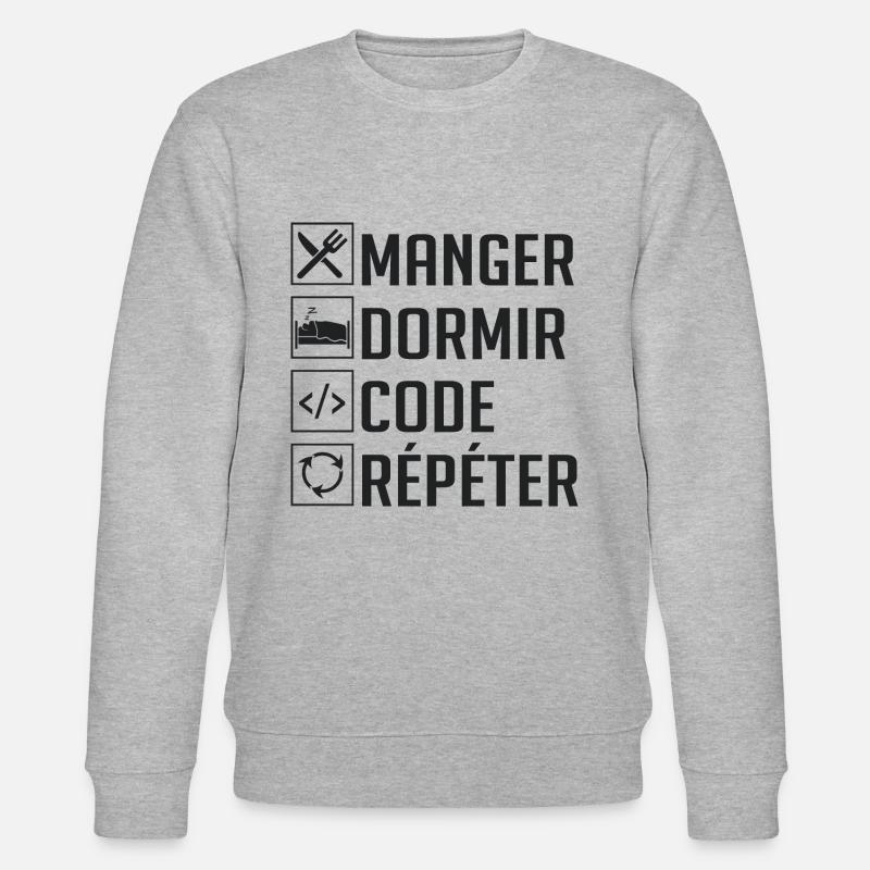Manger, Dormir, Code, Répéter - Sweat bio CHANGER Stanley/Stella Unisexe - gris chiné