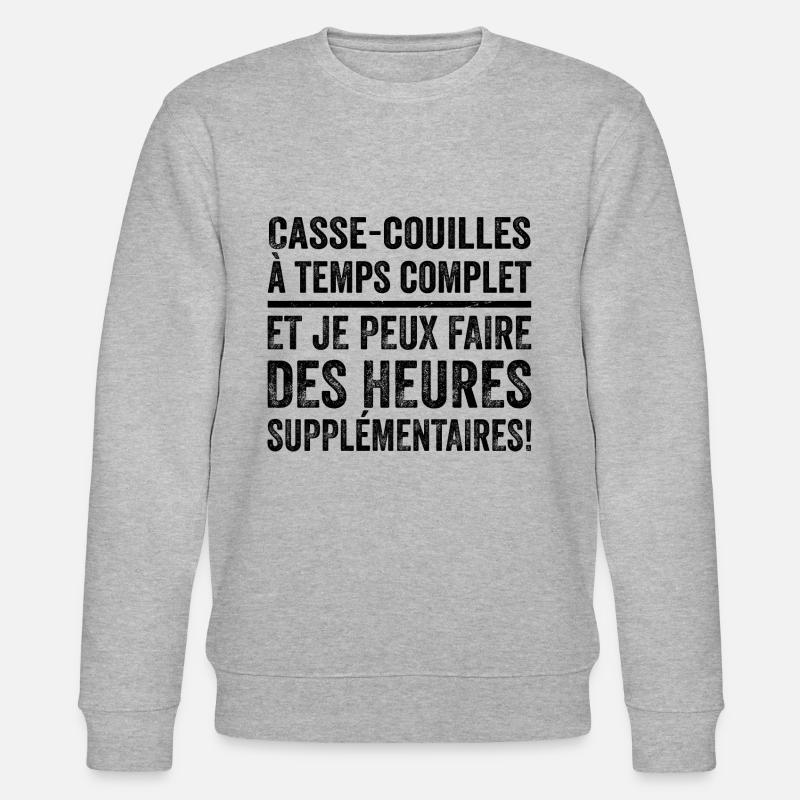 Casse-couilles À Temps Complet - Sweat bio CHANGER Stanley/Stella Unisexe - gris chiné