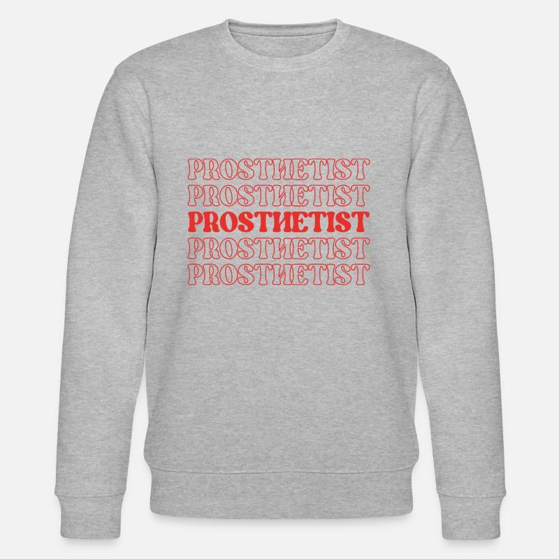 Prosthetist Prosthetic Expert Prosthesis Maker - Stanley/Stella CHANGER Unisex Organic Sweatshirt - heather grey