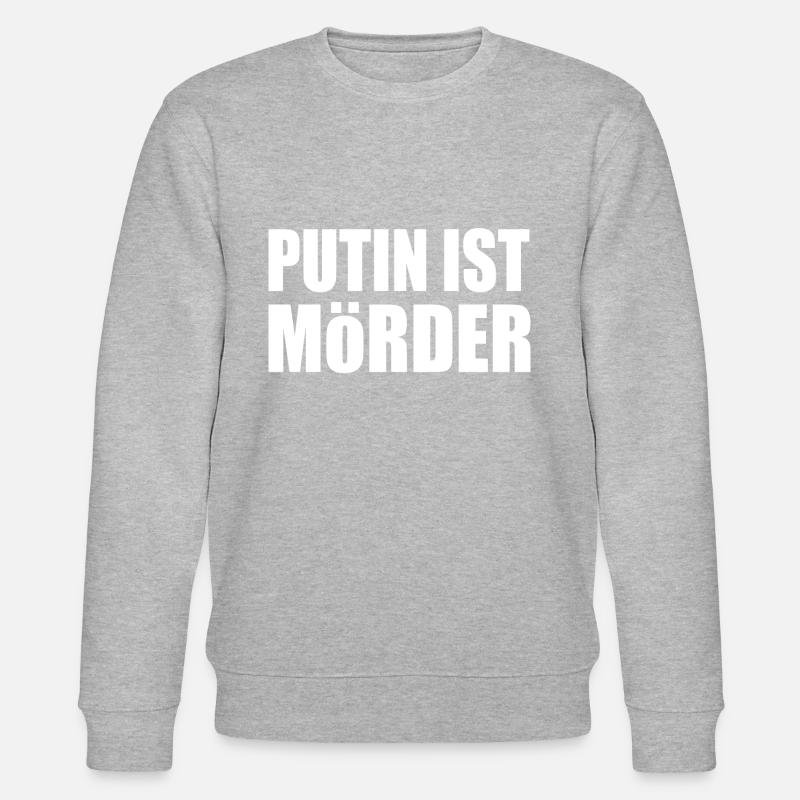 Putin is murderous - Stanley/Stella CHANGER Unisex Organic Sweatshirt - heather grey