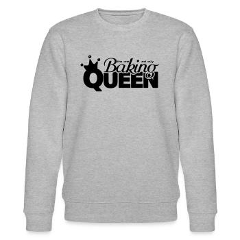 Bake queen baker funny saying - Stanley/Stella CHANGER Unisex Organic Sweatshirt - heather grey - Front - Nik (191cm) & Marisol (170cm)