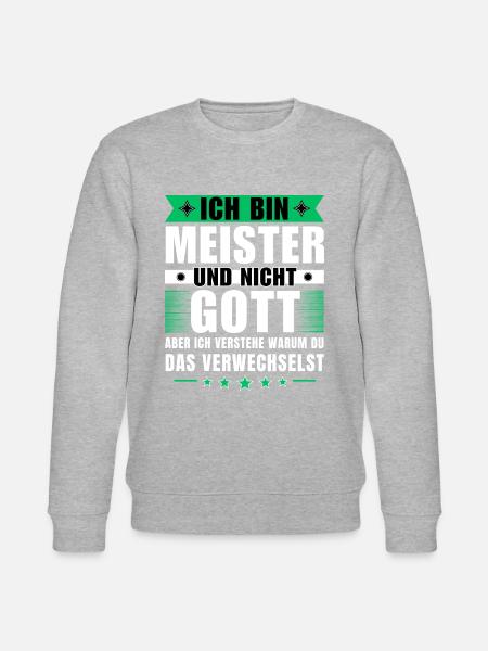 Ich bin Meister und nicht Gott - Stanley/Stella Unisex Bio-Sweatshirt CHANGER  - Grau meliert