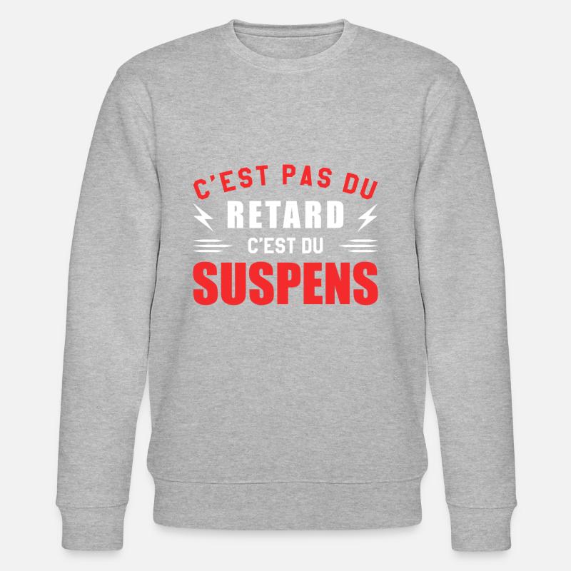 It's not delay, it's suspense - Stanley/Stella CHANGER Unisex Organic Sweatshirt - heather grey