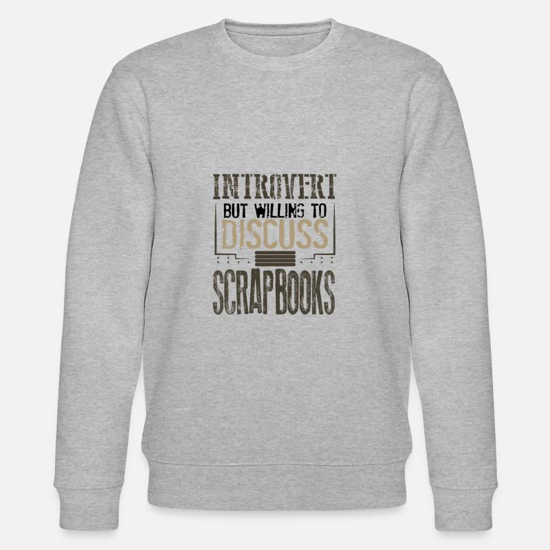 Scrapbooker-Geschenk Introvertiert, diskussionsbereit - Stanley/Stella Unisex Bio-Sweatshirt CHANGER  - Grau meliert