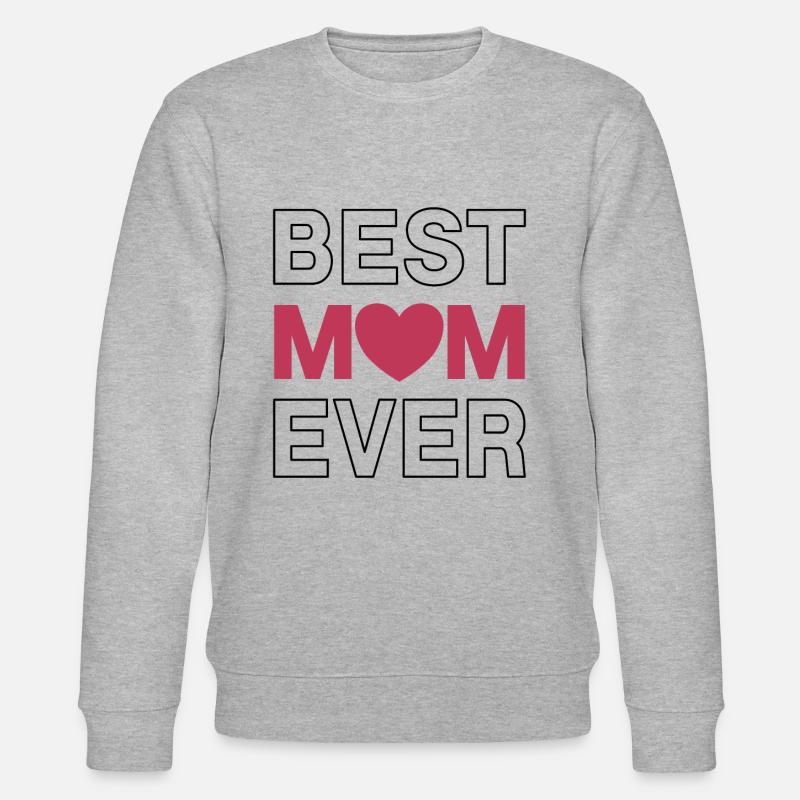 Best Mom Ever - Stanley/Stella Unisex Bio-Sweatshirt CHANGER  - Grau meliert