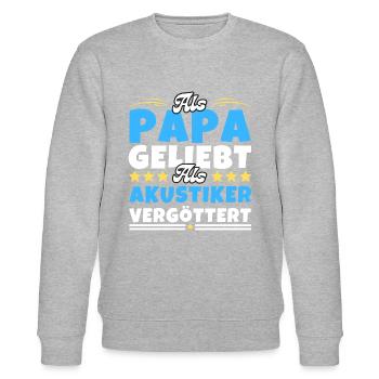 Als Papa geliebt, als Akustiker vergöttert - Stanley/Stella Unisex Bio-Sweatshirt CHANGER  - Grau meliert - Vorne - Nik (191cm) & Marisol (170cm)