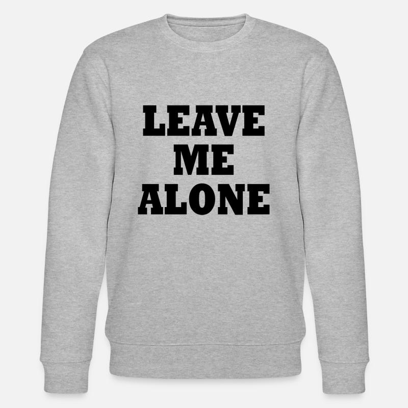 Leave me alone - Stanley/Stella Unisex Bio-Sweatshirt CHANGER  - Grau meliert