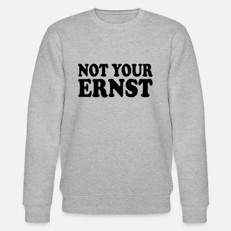 Not your ernst - Stanley/Stella Unisex Bio-Sweatshirt CHANGER  - Grau meliert