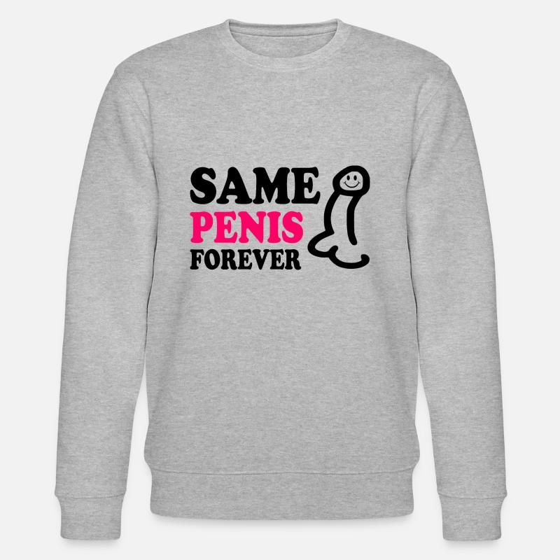 Same penis forever - Stanley/Stella CHANGER Unisex Organic Sweatshirt - heather grey