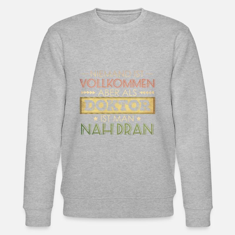lustiger Spruch Doktor - Stanley/Stella Unisex Bio-Sweatshirt CHANGER - Grau meliert