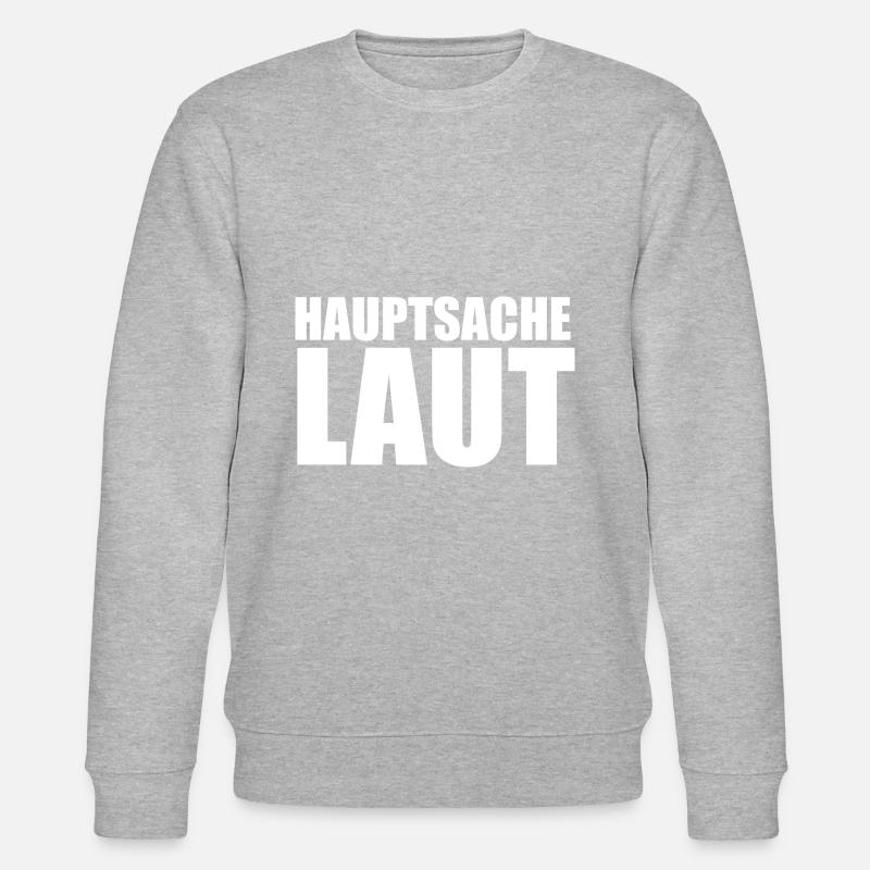 Hauptsache Laut - Stanley/Stella Unisex Bio-Sweatshirt CHANGER - Grau meliert