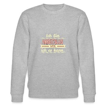 arbeitslos weil ich es kann - Stanley/Stella Unisex Bio-Sweatshirt CHANGER  - Grau meliert - Vorne - Nik (191cm) & Marisol (170cm)