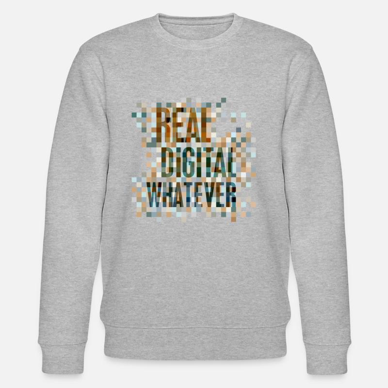 Statement: Real. Digital. Whatever. - Stanley/Stella Unisex Bio-Sweatshirt CHANGER  - Grau meliert