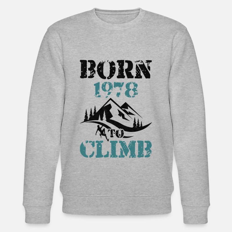 Grimpeur 1978 Naissance d’anniversaire alpiniste - Sweat bio CHANGER Stanley/Stella Unisexe - gris chiné