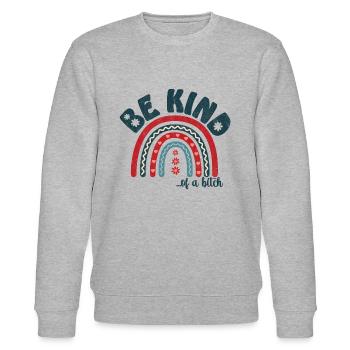be kind of a ... with rainbow - Stanley/Stella CHANGER Unisex Organic Sweatshirt - heather grey - Front - Nik (191cm) & Marisol (170cm)