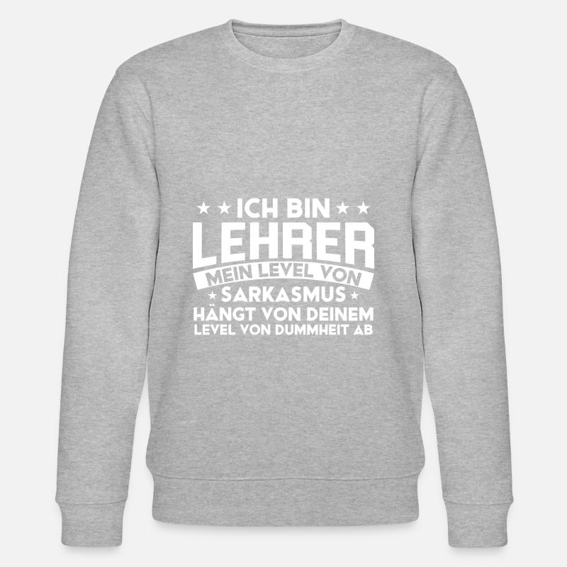Lehrerin Lehrer Schule Lehrer Geschenk - Stanley/Stella Unisex Bio-Sweatshirt CHANGER  - Grau meliert