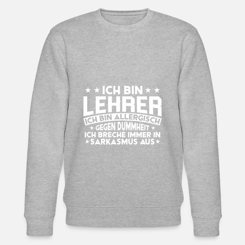 Lehrerin Lehrer Schule Lehrer Geschenk - Stanley/Stella Unisex Bio-Sweatshirt CHANGER  - Grau meliert