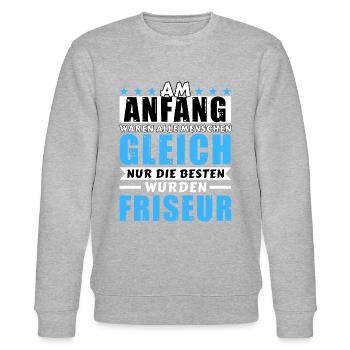 Am Anfang waren alle gleich - Friseur Edition - Stanley/Stella Unisex Bio-Sweatshirt CHANGER  - Grau meliert - Vorne - Nik (191cm) & Marisol (170cm)