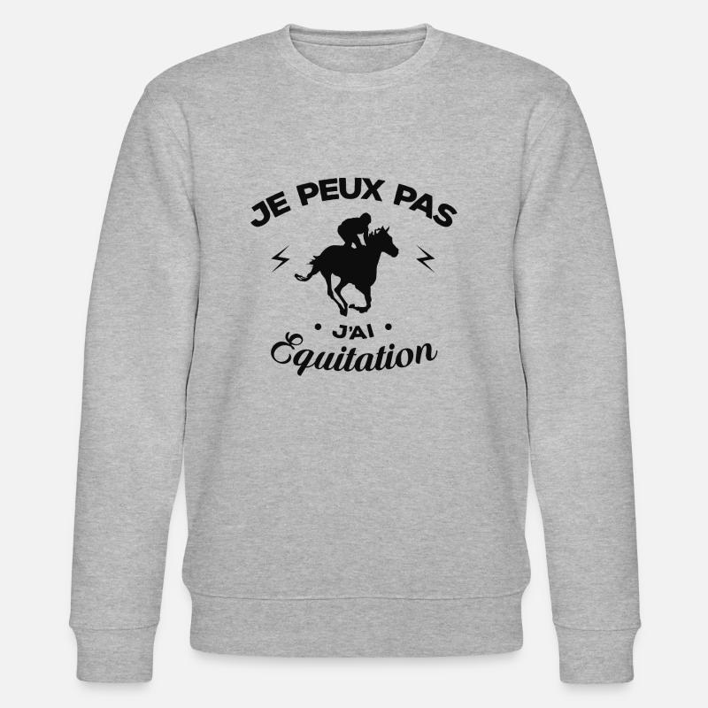 JE PEUX PAS J'AI ÉQUITATION - Sweat bio CHANGER Stanley/Stella Unisexe - gris chiné