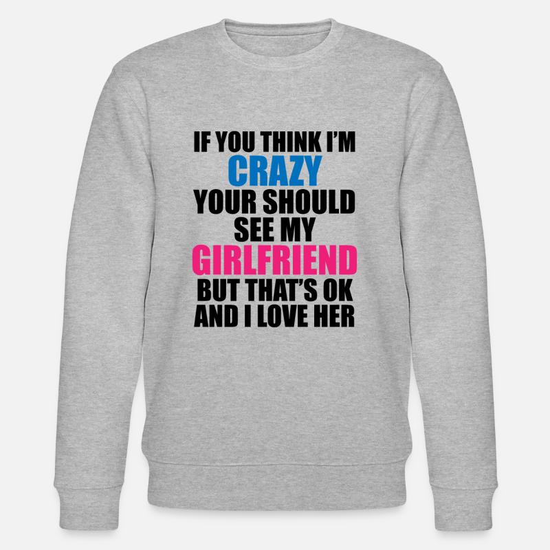 Verrückte Freundin - Witziges Statement - Stanley/Stella Unisex Bio-Sweatshirt CHANGER  - Grau meliert