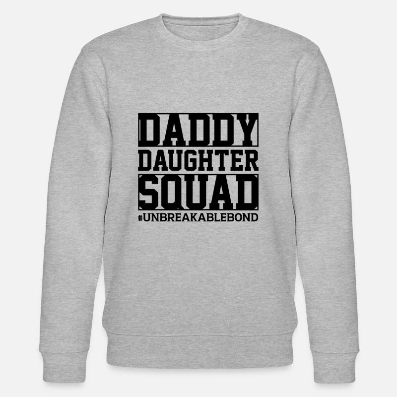 Daddy Daughter Squad Unbreakable Bond - Sweat bio CHANGER Stanley/Stella Unisexe - gris chiné