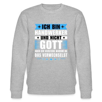 Ich bin Handwerker und nicht Gott - Stanley/Stella Unisex Bio-Sweatshirt CHANGER  - Grau meliert - Vorne - Nik (191cm) & Marisol (170cm)
