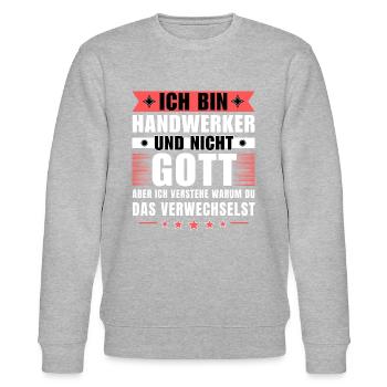 Ich bin Handwerker und nicht Gott - Stanley/Stella Unisex Bio-Sweatshirt CHANGER  - Grau meliert - Vorne - Nik (191cm) & Marisol (170cm)