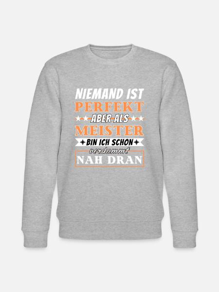 Niemand ist Perfekt - Meister sind nah dran - Stanley/Stella Unisex Bio-Sweatshirt CHANGER  - Grau meliert