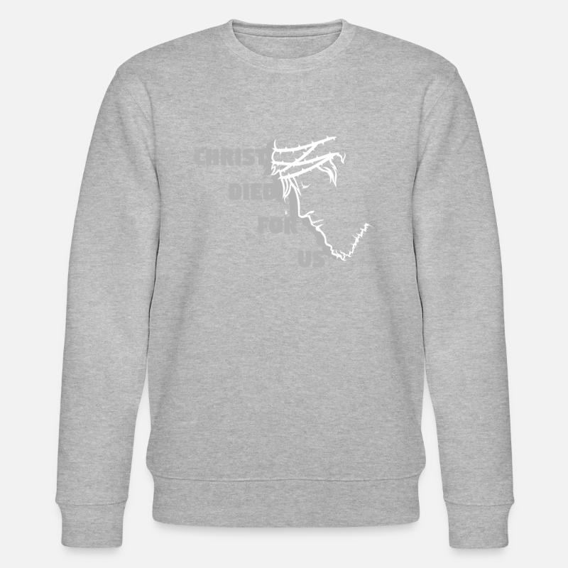 Christ est mort pour nous - Anglais - Sweat bio CHANGER Stanley/Stella Unisexe - gris chiné