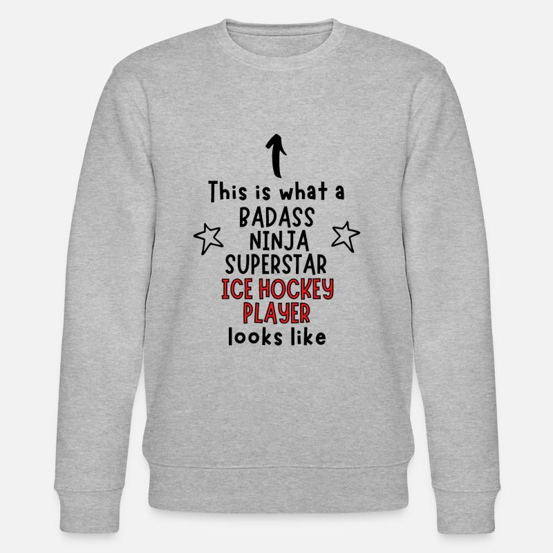 Badass, Ninja, Superstar, Eishockeyspieler - Stanley/Stella Unisex Bio-Sweatshirt CHANGER  - Grau meliert